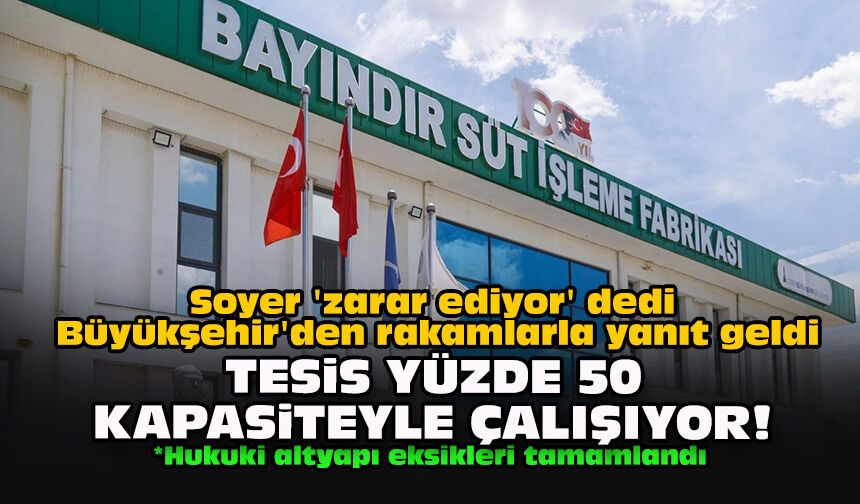 Soyer 'zarar ediyor' dedi Büyükşehir'den rakamlarla yanıt geldi... "Tesis yüzde 50 kapasiteyle çalışıyor!"