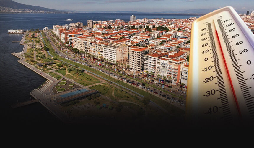 Yeni haftada İzmir için yağış yok... Sıcaklıklar yükseliyor!