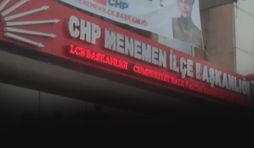 CHP Menemen'den toplu istifa... İlçe başkanı ve 12 meclis üyesi bıraktı!