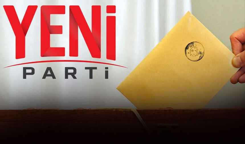 Yeni Parti delege listesi hazır: İşte dikkat çeken isimler!