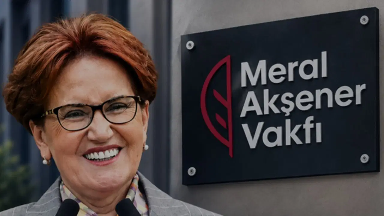 Meral Akşener Vakfı'ndan ilk açıklama